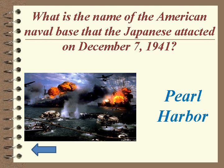 What is the name of the American naval base that the Japanese attacted on