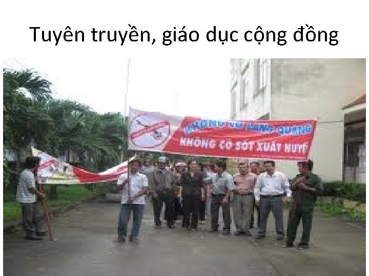 Tuyên truyền, giáo dục cộng đồng 