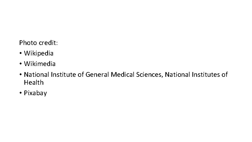 Photo credit: • Wikipedia • Wikimedia • National Institute of General Medical Sciences, National