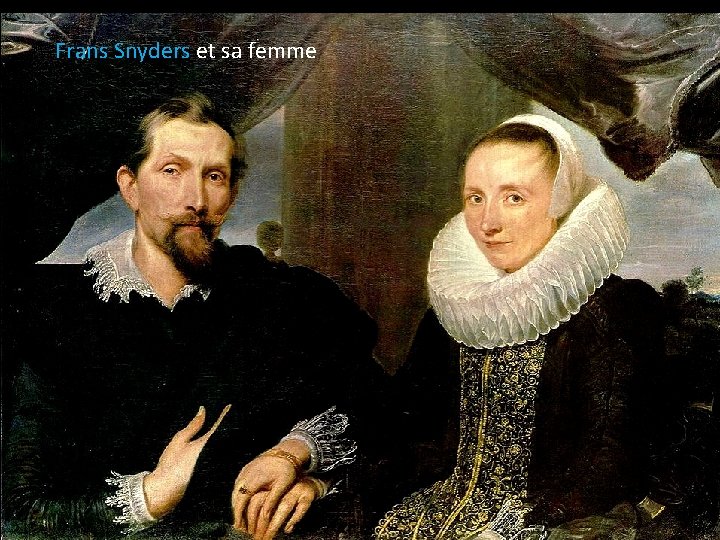 Frans Snyders et sa femme 
