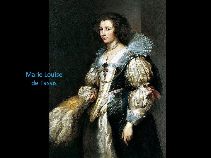 Marie Louise de Tassis 