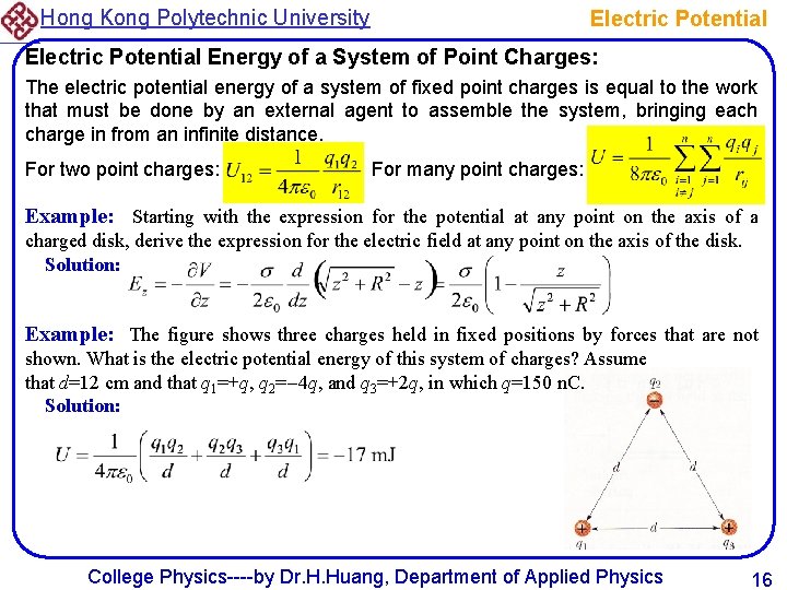 Hong Kong Polytechnic University Electric Potential Energy of a System of Point Charges: The