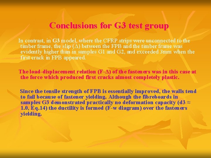 Conclusions for G 3 test group In contrast, in G 3 model, where the