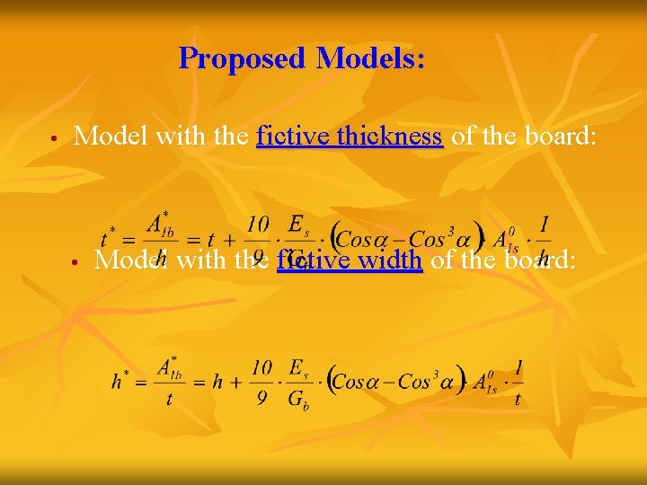 Proposed Models: Model with the fictive thickness of the board: Model with the fictive