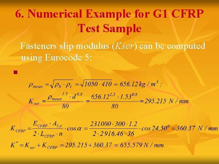 6. Numerical Example for G 1 CFRP Test Sample Fasteners slip modulus (Kser) can