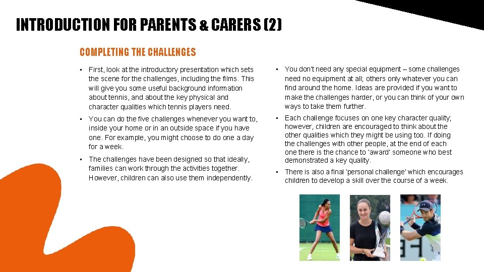 INTRODUCTION FOR PARENTS & CARERS (2) COMPLETING THE CHALLENGES • First, look at the INTRODUCTION FOR PARENTS & CARERS (2) COMPLETING THE CHALLENGES • First, look at the