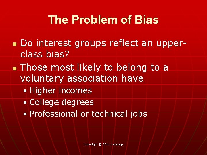 The Problem of Bias n n Do interest groups reflect an upperclass bias? Those
