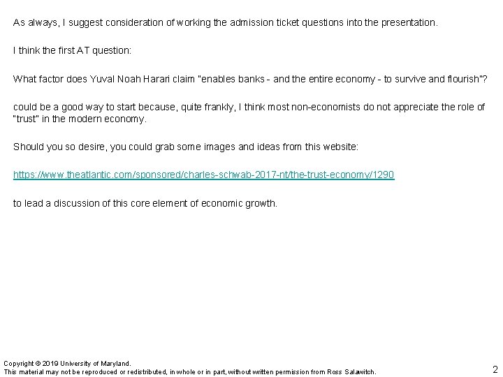 As always, I suggest consideration of working the admission ticket questions into the presentation.