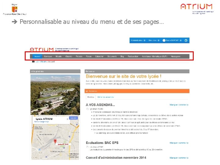  Personnalisable au niveau du menu et de ses pages… Lycée ATRIUM 