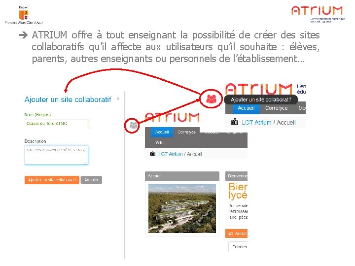  ATRIUM offre à tout enseignant la possibilité de créer des sites collaboratifs qu’il