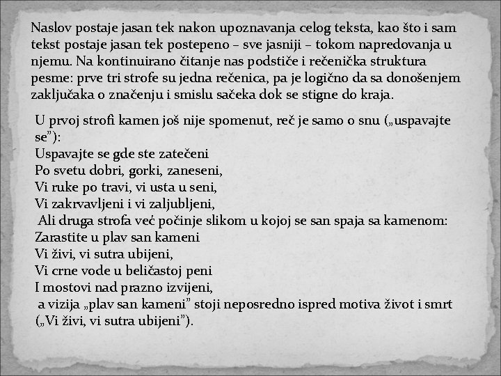 Naslov postaje jasan tek nakon upoznavanja celog teksta, kao što i sam tekst Naslov postaje jasan tek nakon upoznavanja celog teksta, kao što i sam tekst