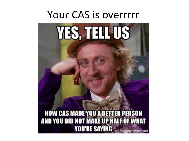 Your CAS is overrrrr 