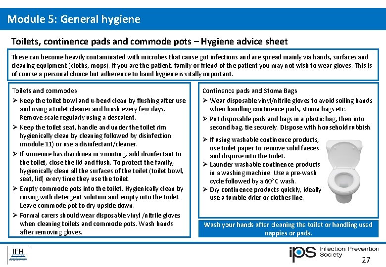 Module 5: General hygiene Toilets, continence pads and commode pots – Hygiene advice sheet Module 5: General hygiene Toilets, continence pads and commode pots – Hygiene advice sheet