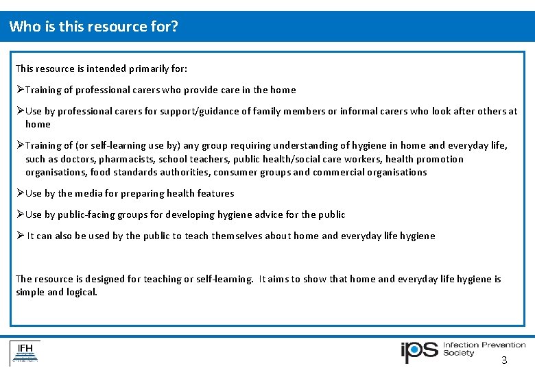 Who is this resource for? This resource is intended primarily for: Training of Who is this resource for? This resource is intended primarily for: Training of
