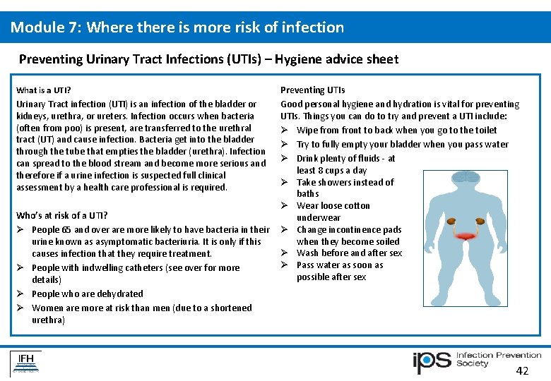Module 7: Where there is more risk of infection Preventing Urinary Tract Infections (UTIs) Module 7: Where there is more risk of infection Preventing Urinary Tract Infections (UTIs)