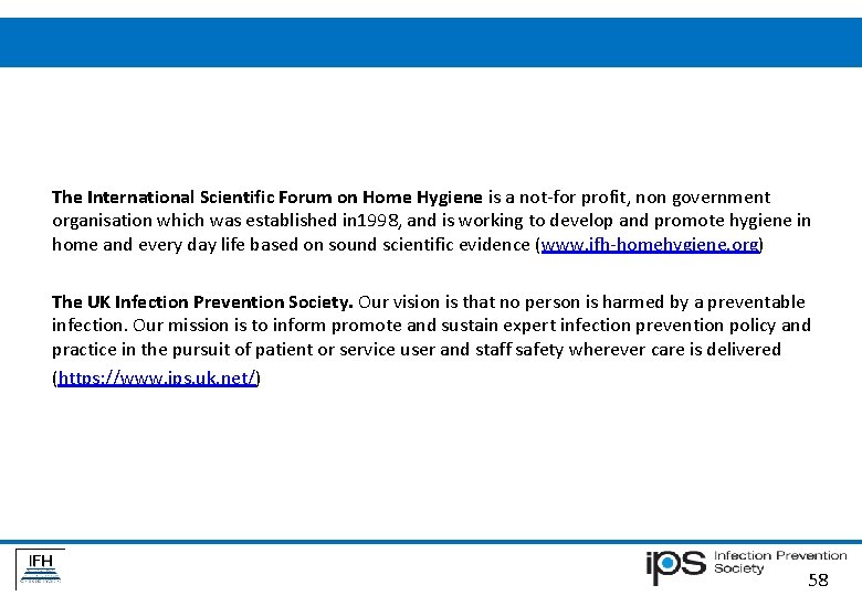 The International Scientific Forum on Home Hygiene is a not-for profit, non government The International Scientific Forum on Home Hygiene is a not-for profit, non government