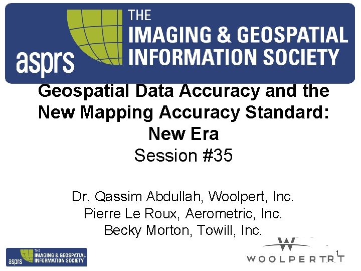 Geospatial Data Accuracy and the New Mapping Accuracy Standard: New Era Session #35 Dr.