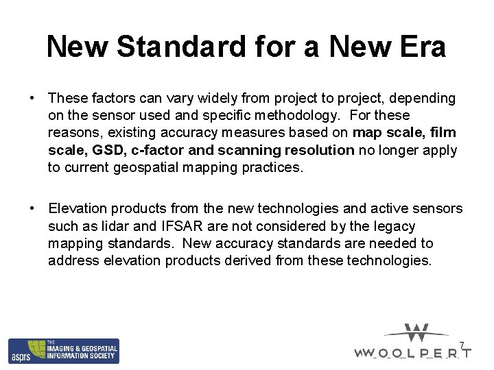 New Standard for a New Era • These factors can vary widely from project