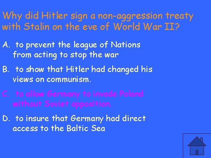 Why did Hitler sign a non-aggression treaty with Stalin on the eve of World