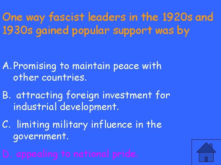 One way fascist leaders in the 1920 s and 1930 s gained popular support