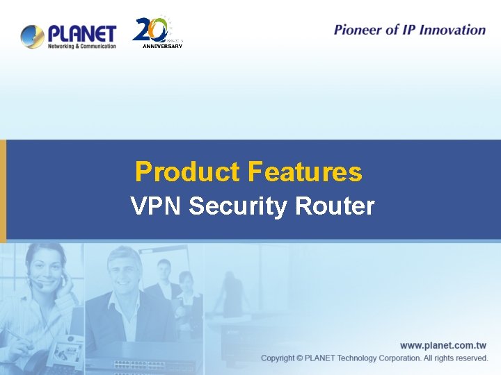 Product Features VPN Security Router 