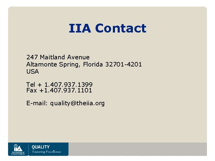 IIA Contact 247 Maitland Avenue Altamonte Spring, Florida 32701 -4201 USA Tel + 1.