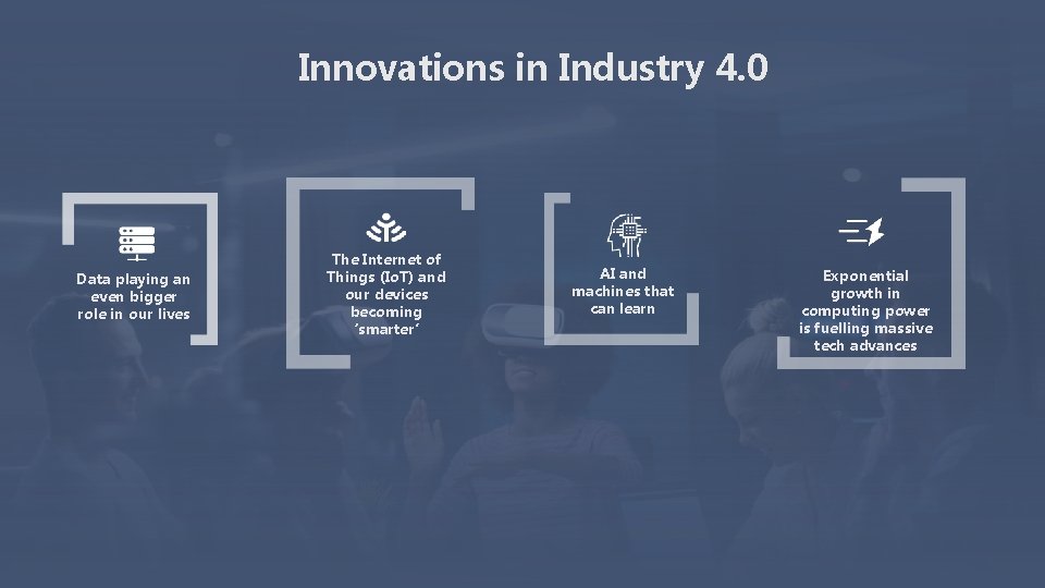 Innovations in Industry 4. 0 Data playing an even bigger role in our lives