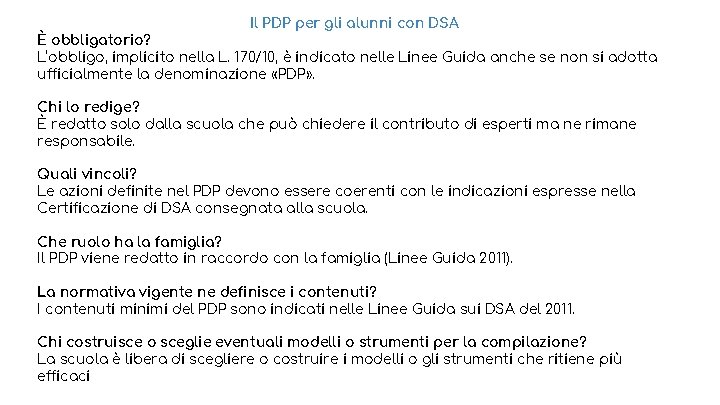 Il PDP per gli alunni con DSA È obbligatorio? L’obbligo, implicito nella L. 170/10,