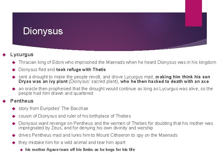 Dionysus Lycurgus Thracian king of Edoni who imprisoned the Maenads when he heard Dionysus