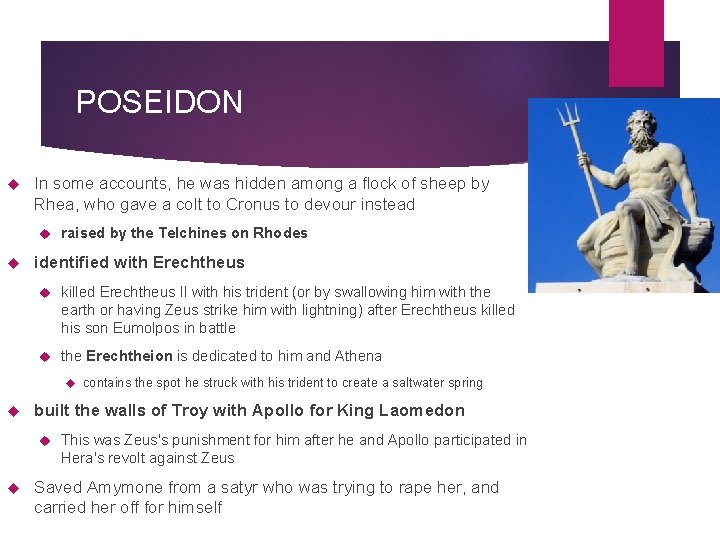 POSEIDON In some accounts, he was hidden among a flock of sheep by Rhea,