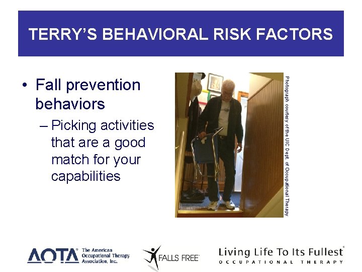 TERRY’S BEHAVIORAL RISK FACTORS – Picking activities that are a good match for your