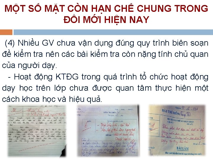 MỘT SỐ MẶT CÒN HẠN CHẾ CHUNG TRONG ĐỔI MỚI HIỆN NAY (4) Nhiều