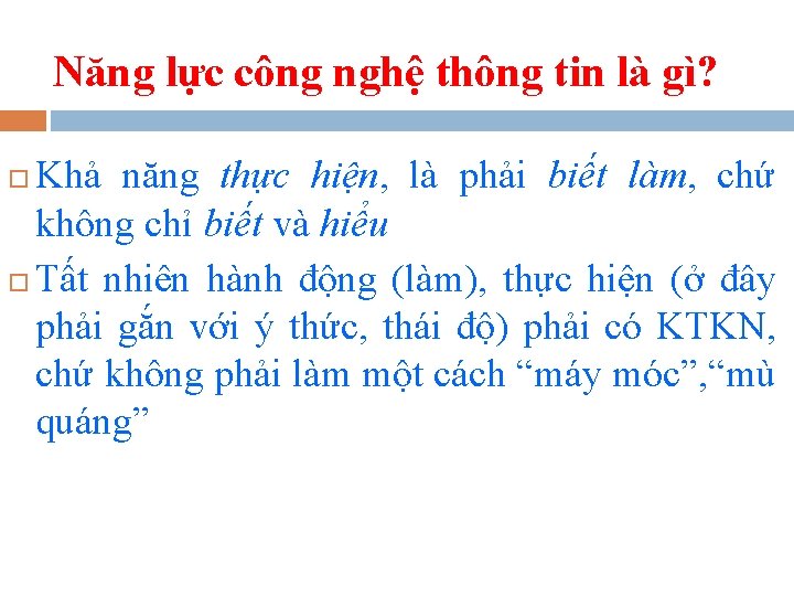 Năng lực công nghệ thông tin là gì? Khả năng thực hiện, là phải