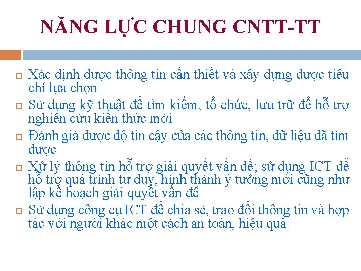NĂNG LỰC CHUNG CNTT-TT Xác định được thông tin cần thiết và xây dựng