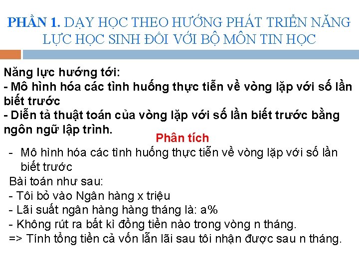 PHẦN 1. DẠY HỌC THEO HƯỚNG PHÁT TRIỂN NĂNG LỰC HỌC SINH ĐỐI VỚI