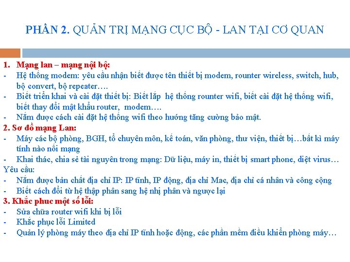 PHẦN 2. QUẢN TRỊ MẠNG CỤC BỘ - LAN TẠI CƠ QUAN 1. Mạng