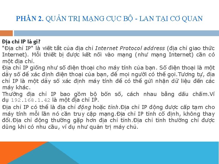 PHẦN 2. QUẢN TRỊ MẠNG CỤC BỘ - LAN TẠI CƠ QUAN Địa chỉ