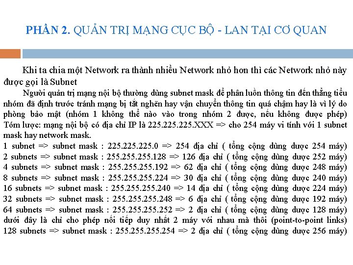 PHẦN 2. QUẢN TRỊ MẠNG CỤC BỘ - LAN TẠI CƠ QUAN Khi ta