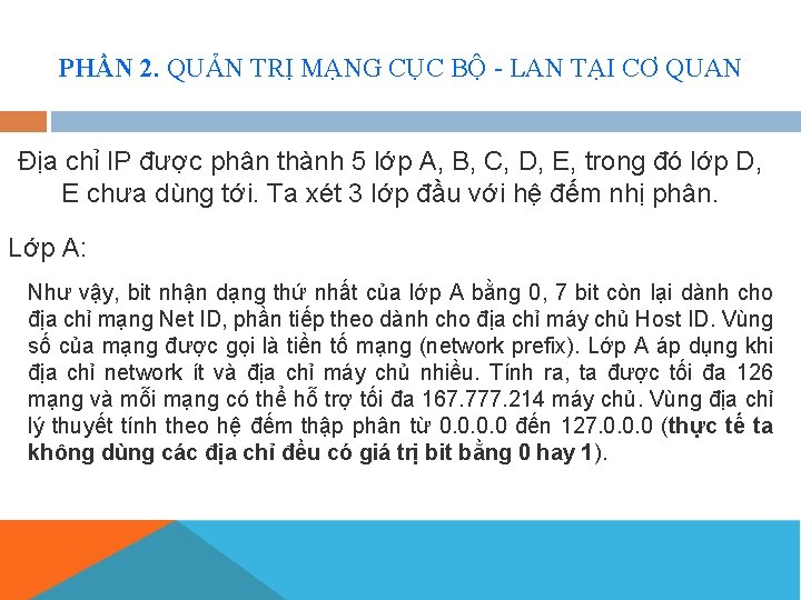 PHẦN 2. QUẢN TRỊ MẠNG CỤC BỘ - LAN TẠI CƠ QUAN Địa chỉ