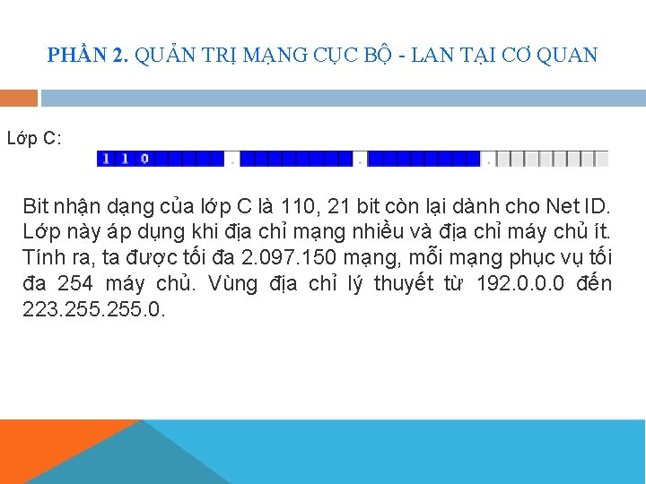 PHẦN 2. QUẢN TRỊ MẠNG CỤC BỘ - LAN TẠI CƠ QUAN Lớp C: