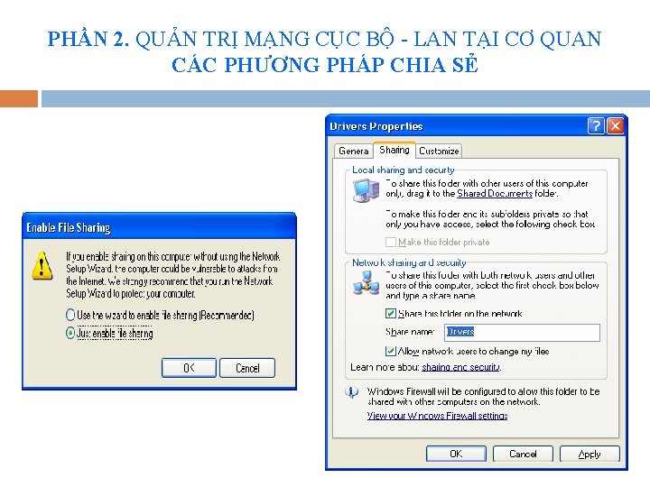 PHẦN 2. QUẢN TRỊ MẠNG CỤC BỘ - LAN TẠI CƠ QUAN CÁC PHƯƠNG