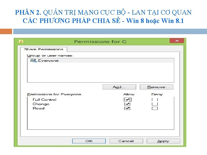 PHẦN 2. QUẢN TRỊ MẠNG CỤC BỘ - LAN TẠI CƠ QUAN CÁC PHƯƠNG