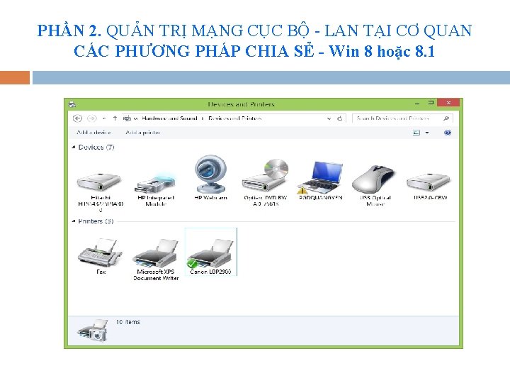 PHẦN 2. QUẢN TRỊ MẠNG CỤC BỘ - LAN TẠI CƠ QUAN CÁC PHƯƠNG