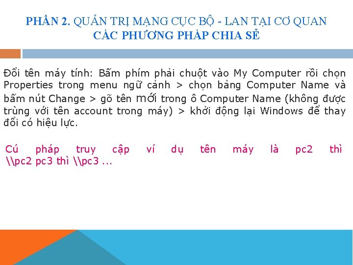 PHẦN 2. QUẢN TRỊ MẠNG CỤC BỘ - LAN TẠI CƠ QUAN CÁC PHƯƠNG