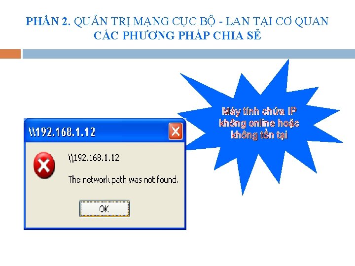 PHẦN 2. QUẢN TRỊ MẠNG CỤC BỘ - LAN TẠI CƠ QUAN CÁC PHƯƠNG