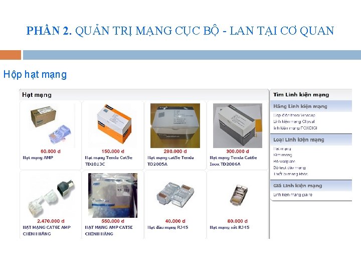 PHẦN 2. QUẢN TRỊ MẠNG CỤC BỘ - LAN TẠI CƠ QUAN Hộp hạt
