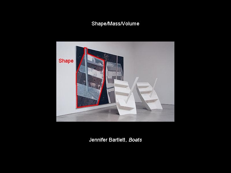 Shape/Mass/Volume Shape Jennifer Bartlett, Boats 