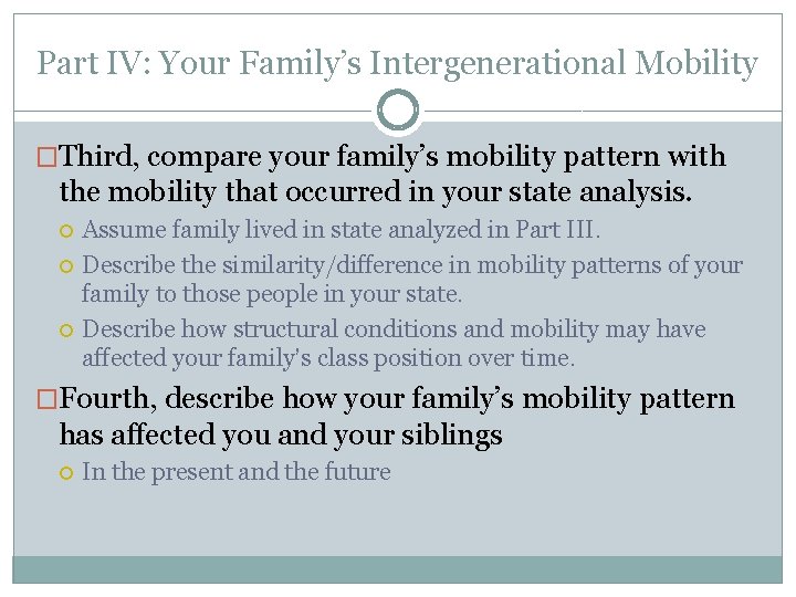 Part IV: Your Family’s Intergenerational Mobility �Third, compare your family’s mobility pattern with the