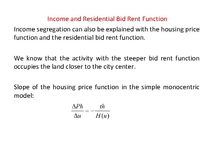 LAND USE in the MONOCENTRIC CITY Monocentric city