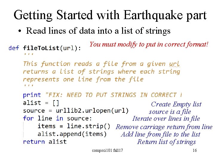 Getting Started with Earthquake part • Read lines of data into a list of